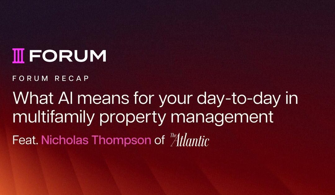 Forum recap | What AI means for your day-to-day in multifamily property management